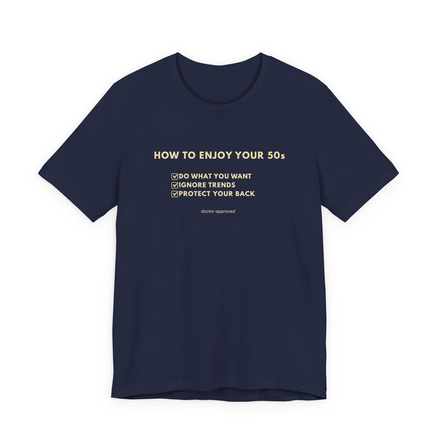 How to Enjoy Your 50s Tee — (Unisex T-Shirt)