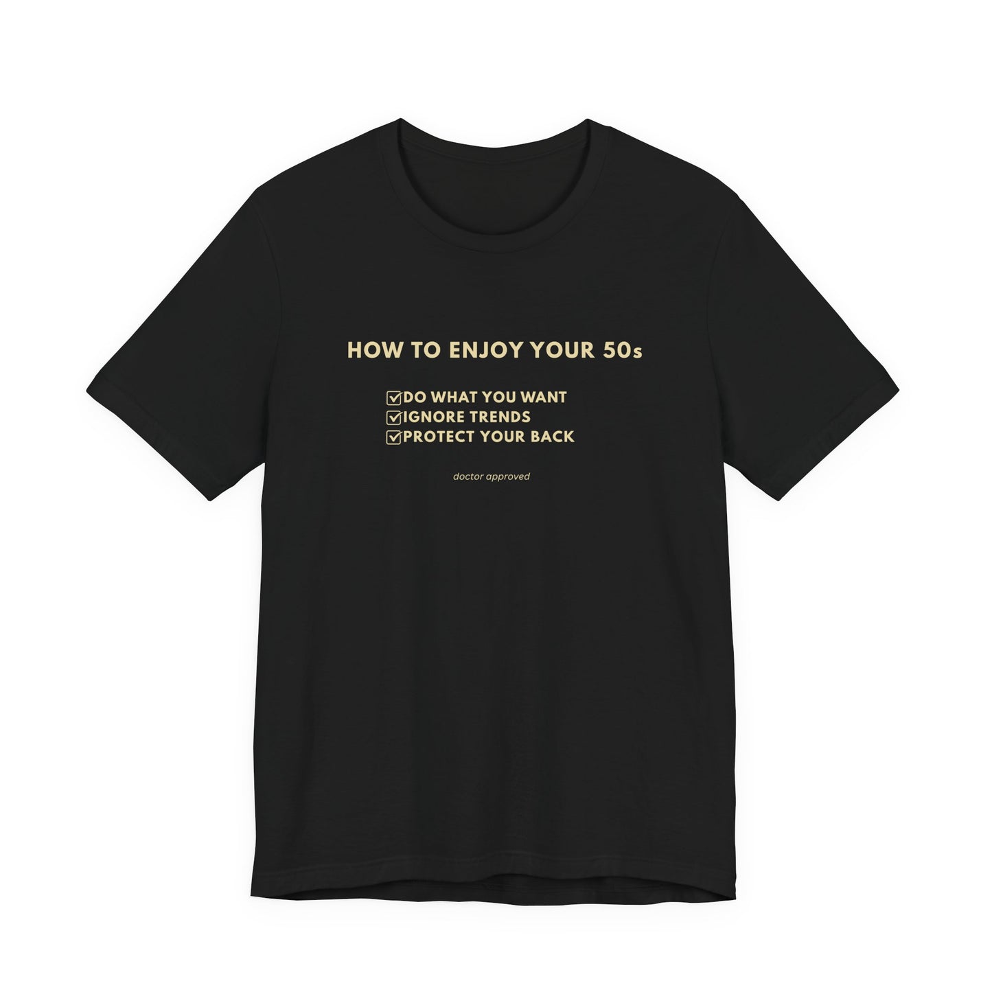 How to Enjoy Your 50s Tee — (Unisex T-Shirt)