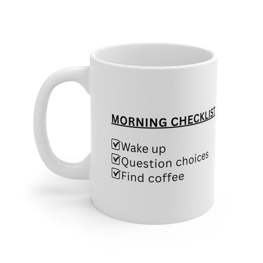 Morning Checklist Coffee Mug | Funny Minimalist Mug
