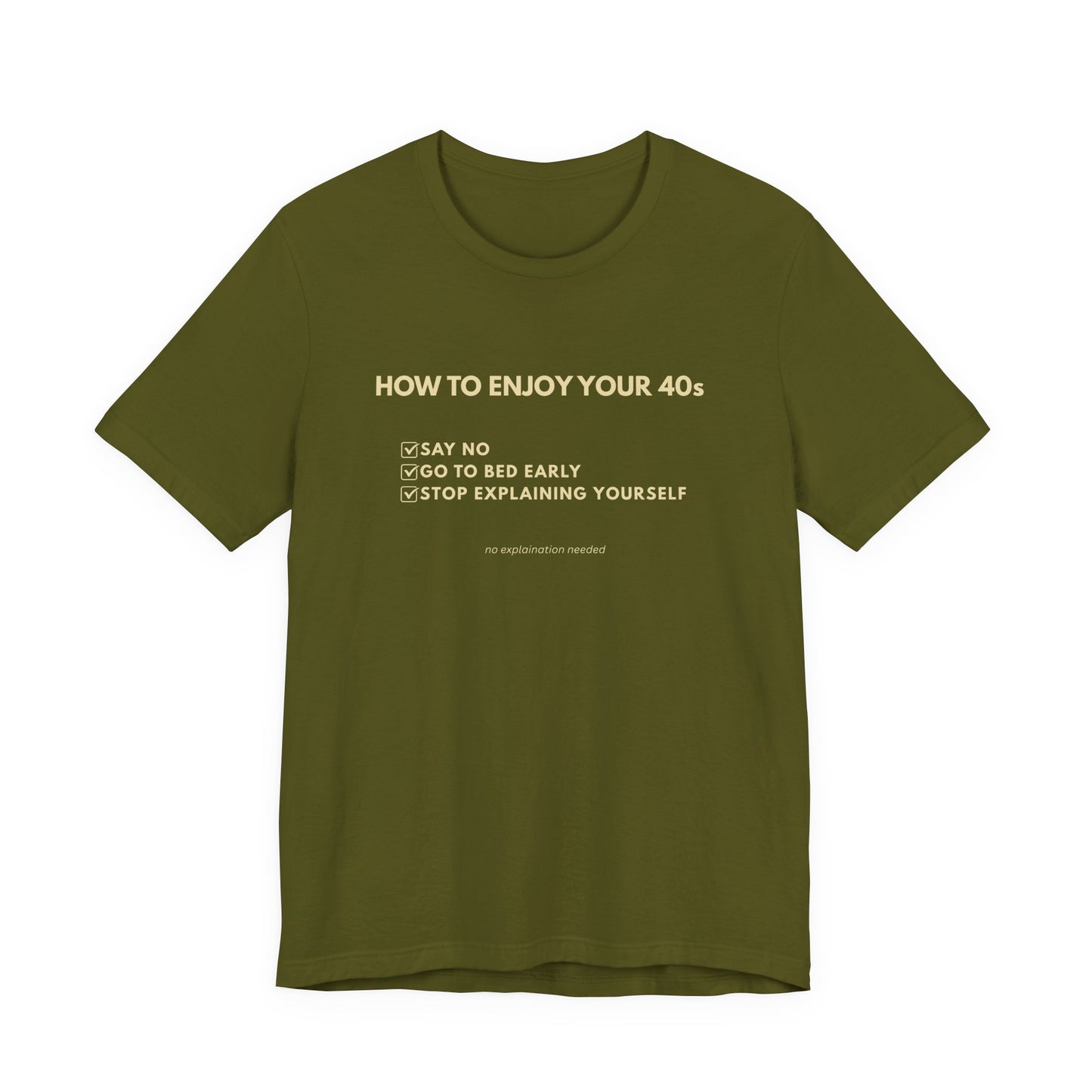 How to Enjoy Your 40s Tee - (Unisex T-shirt)
